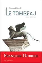 Le Tombeau - Roman historique