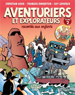 BD Aventuriers et explorateurs racontes aux enfants - tome 2