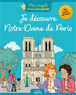 Je découvre Notre-Dame de Paris