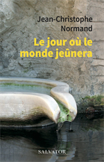 Le jour où le monde jeûnera