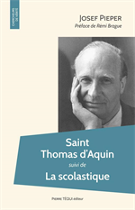 Saint Thomas d'Aquin : suivi de La scolastique