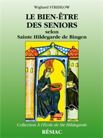 Le bien-être des séniors selon Sainte Hildegarde
