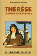 Thérèse, la Grande Mystique d'Avila