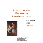 CD Chemin de Croix avec saint Charles Borromée (MP3)