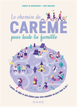 Le chemin de Carême pour toute la Famille