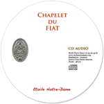 CD audio - Chapelet du FIAT de Marie