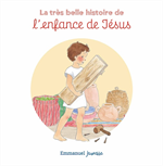 La très belle histoire de l'enfance de Jésus