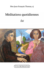 Méditations quotidiennes - Eté