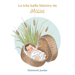 La très belle histoire de Moïse