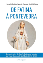 De Fatima à Pontevedra - Le centenaire de la révélation au monde...