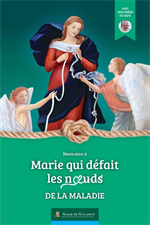 Marie qui défait les noeuds de la maladie - Neuvaine