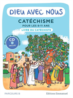 Dieu avec nous - Catéchisme 8-11 ans - Parcours B - Livre du catéchiste