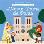 Mon premier petit livre de Notre-Dame de Paris