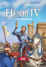 BD Henri IV - Le roi au grand coeur