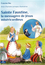 Sainte Faustine, la messagère de Jésus - Petits Pâtres