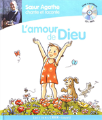 Livre + CD Sœur Agathe chante et raconte - L'amour de Dieu