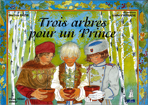 Trois arbres pour un prince