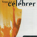 Venez Le Célébrer CD