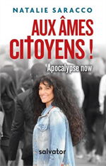 Aux âmes citoyens ! Apocalypse now