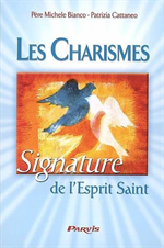 Les Charismes, signature de l'Esprit Saint