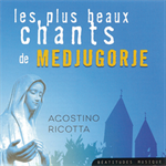 Les plus beaux chants de Medjugorje en CD