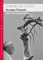 Chemin de croix du pape François pour les prisonniers