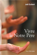 Vivre le notre Père