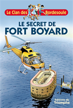 Le Secret de Fort Boyard - Le clan des Bordesoule - Tome 15