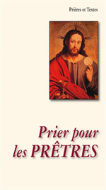 Prier pour les prêtres - Prières et textes