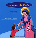 Parle-moi de Marie - 24 questions d'enfants