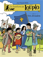 Les aventures de Loupio Tome 10 Vers Jérusalem