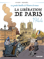 BD La Libération de Paris 1944 - Les grandes batailles de l'histoire de France 5