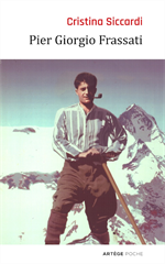 Pier Giorgio Frassati - Modèle pour les chrétiens du troisième millénaire