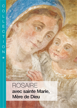 Rosaire sainte Marie, Mère de Dieu