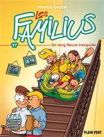 BD Les Familius, Un long fleuve tranquille - Tome 17