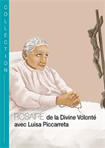 Rosaire de la Divine Volonté avec Luisa Piccarreta