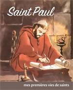 Saint Paul - Mes premières vies de saints