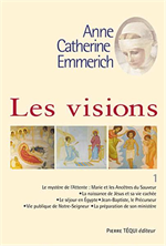 Visions Anne Catherine Emmerich T1