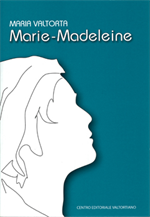 Marie-Madeleine - Maria Valtorta