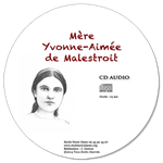 CD AUDIO - ETOILE ND raconte Mère Yvonne-Aimée de Malestroit