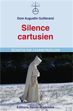 Silence cartusien - Ecrits de Chartreuse