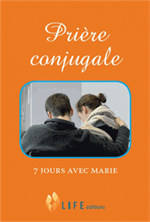 Prière conjugale - 7 jours avec Marie