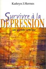 Survivre à la dépression, une approche catholique