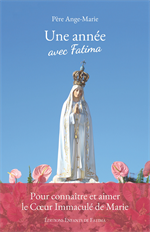 Une année avec Fatima - Pour connaître et aimer le Cœur Immaculé de Marie (Epuis