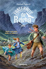 Fraternité de Reicha. Vol. 1. Trois foulards dans la tempête