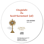 CD audio - Chapelets du Saint-Sacrement (x2)