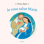 Je vous salue Marie - Collection 1, 2, 3, je crois en toi !