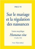 Humanae Vitae - Sur le mariage et la régulation des naissances