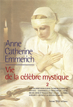 A. C. Emmerich Vie de la Célèbre mystique T2