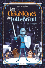 Les chroniques de Follebreuil - Le tournoi